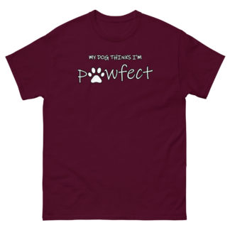 MY DOGS THINKS I'M PAWFECT Men's classic tee