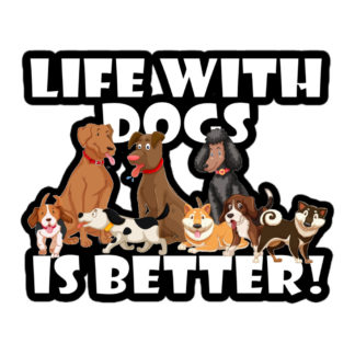 Life with Dogs is Better